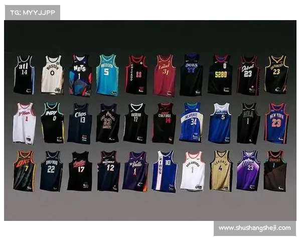NBA官方球衣设计全解析 深入探讨其背后的创新与文化内涵 NBA官方球衣设计全解析 深入探讨其背后的创新与文化内涵